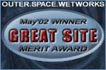 Outer Space Wetworks -Great Site- Awards May 2002